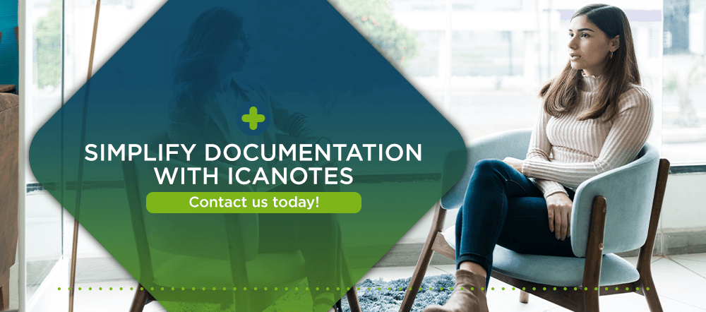 Simplify Behavioral Health Documentation with ICANotes