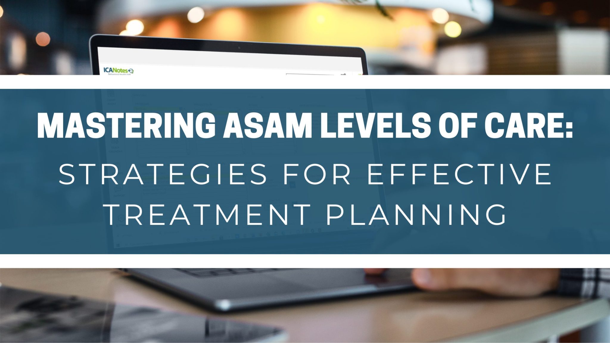 ASAM Cheat Sheet: A Guide to Mastering ASAM Levels of Care