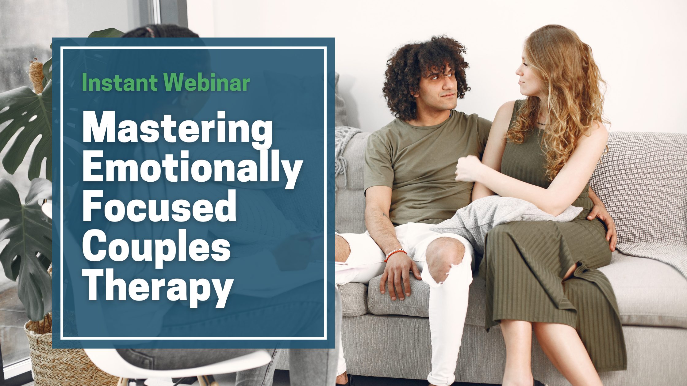 Emotionally Focused Couples Therapy Webinar