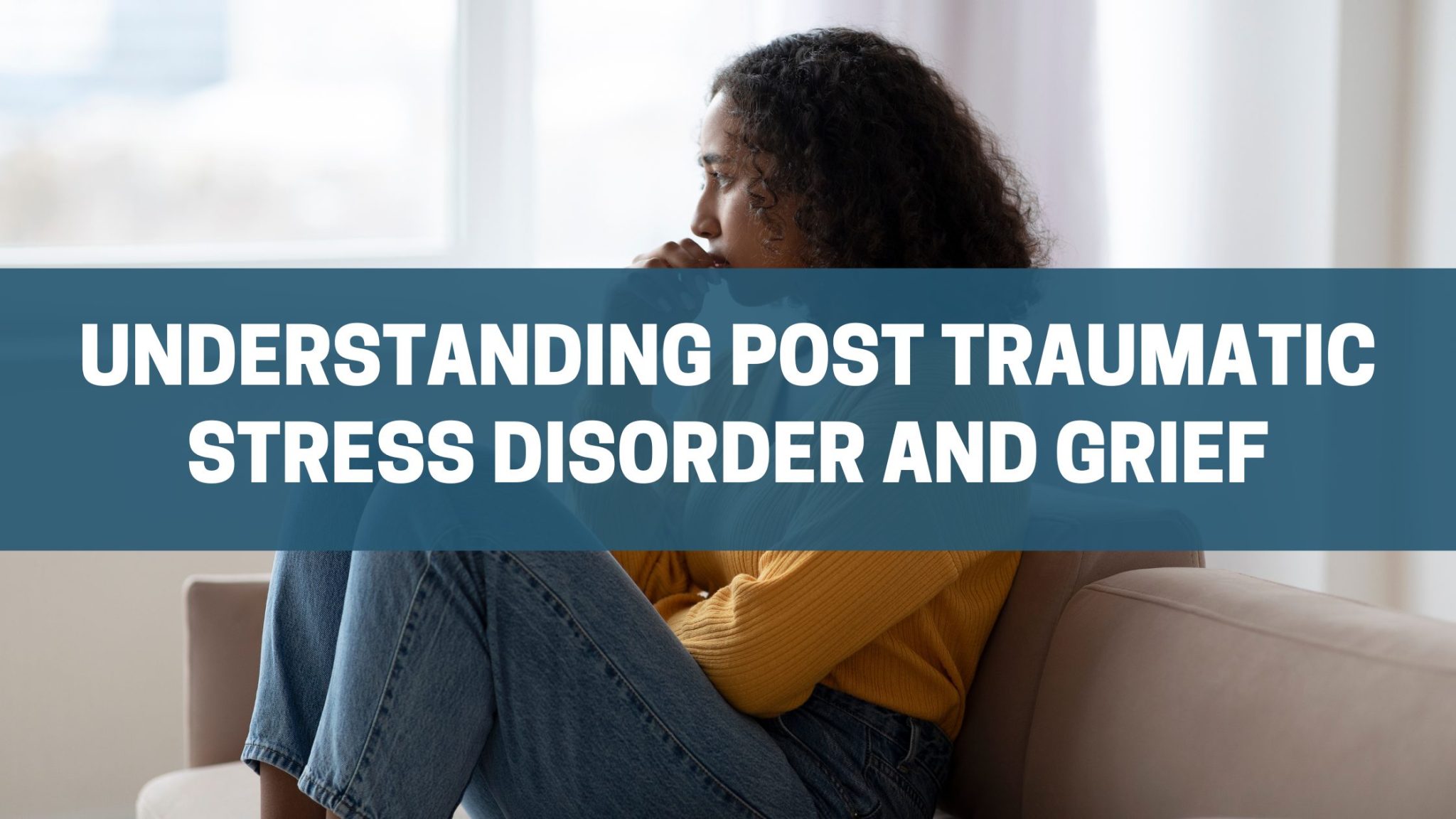 Understanding Post Traumatic Stress Disorder and Grief | ICANotes