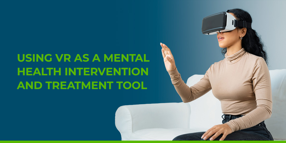 01-Using-VR-as-a-Mental-Health-Intervention-and-Treatment-Tool