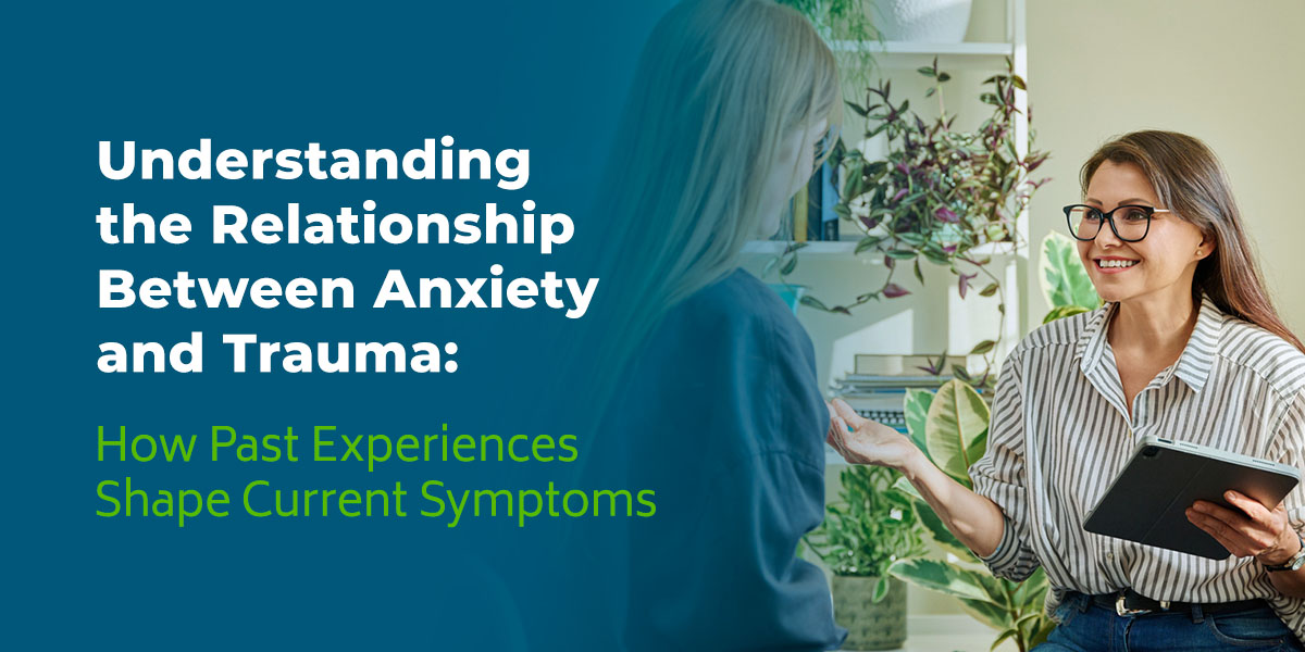 Understanding the relationship between anxiety and trauma