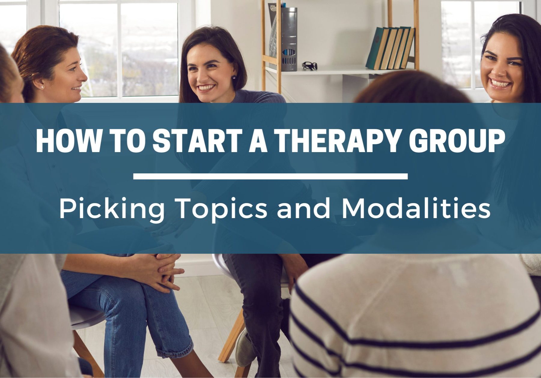 How to Start a Therapy Group